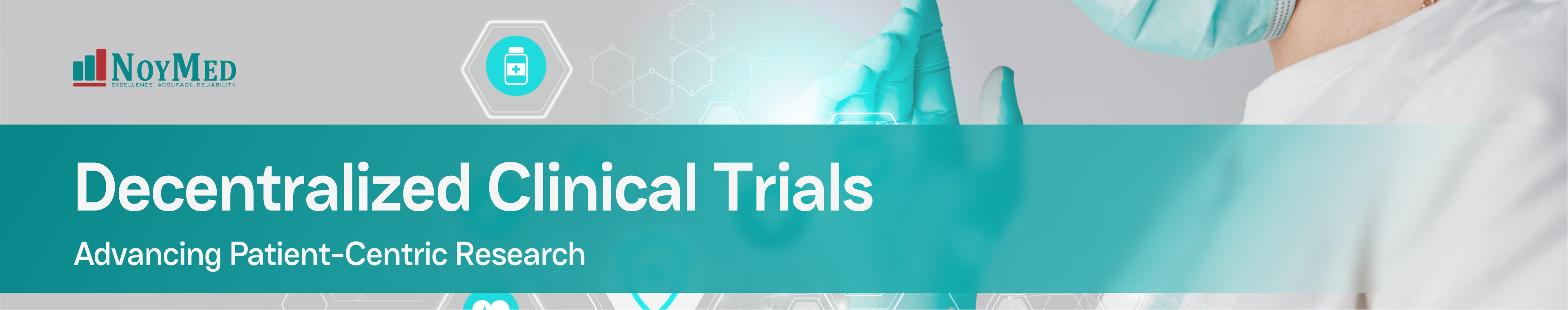 Decentralized Clinical Trials: Advancing Patient-Centric Research ...